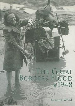 The Great Borders Flood of 1948 - Wood, Lawson
