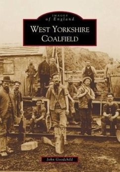 West Yorkshire Coalfield - Goodchild, John