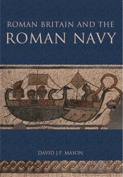 Roman Britain and the Roman Navy - Mason, David J. P.