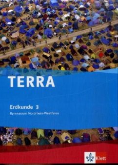 TERRA Erdkunde 3. Ausgabe Nordrhein-Westfalen Gymnasium / TERRA Erdkunde, Ausgabe Nordrhein-Westfalen, Gymnasium, Neubearbeitung (2008) Bd.3