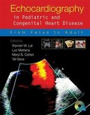 Echocardiography in Pediatric and Congenital Heart Disease, w. CD-ROM