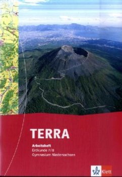 7./8. Schuljahr, Arbeitsheft / TERRA Erdkunde, Ausgabe Niedersachsen, Gymnasium, Neubearbeitung