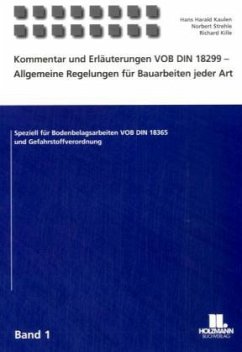 Kommentar und Erläuterungen VOB DIN 18299 - Allgemeine Regelungen für bauarbeiten jeder Art - Kaulen, Hans H;Kille, Richard;Strehle, Norbert