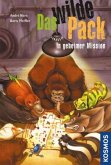 Das wilde Pack in geheimer Mission / Das wilde Pack Bd.7
