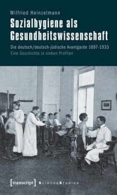 Sozialhygiene als Gesundheitswissenschaft - Heinzelmann, Wilfried