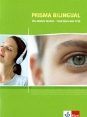 Human Senses - Your Eyes and Ears / Prisma bilingual
