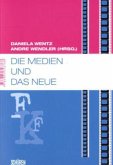 Die Medien und das Neue