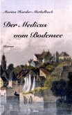 Der Medicus vom Bodensee Der Medicus vom Bodensee