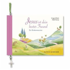 Jesus ist dein bester Freund - Erath, Irmgard