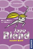 Jane Blond sucht Zoff / Jane Blond Bd.2