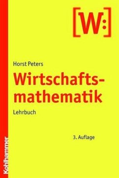 Wirtschaftsmathematik Lehrbuch - Peters, Horst
