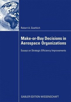 Make-or-Buy Decisions in Aerospace Organizations - Goehlich, Robert