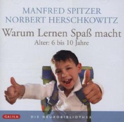 Warum Lernen Spaß macht, 1 Audio-CD - Spitzer, Manfred; Herschkowitz, Norbert