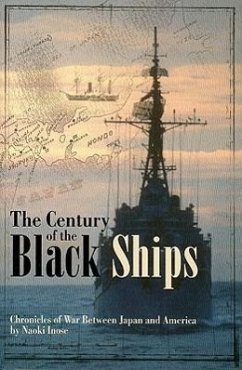 The Century of the Black Ships (Novel): Chronicles of War Between Japan and America - Inose, Naoki