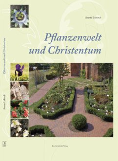Pflanzenwelt und Christentum - Lukesch, Anette