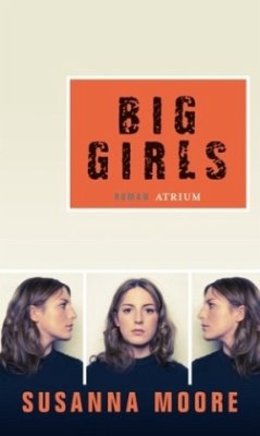 Big Girls - Moore, Susanna