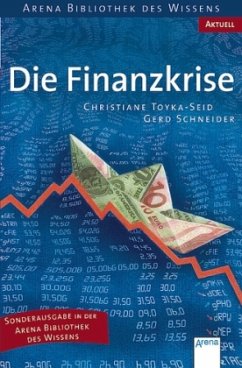 Die Finanzkrise / Aktuell - Schneider, Gerd; Toyka-Seid, Christiane
