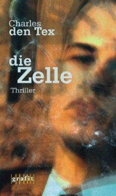 Die Zelle - Tex, Charles den