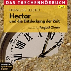 Hector und die Entdeckung der Zeit, 4 Audio-CDs - Lelord, François