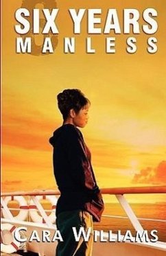 Six Years Manless - Williams, Cara