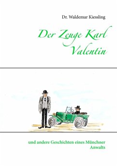 Der Zeuge Karl Valentin - Kiessling, Waldemar