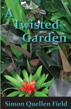 A Twisted Garden - Field, Simon Quellen