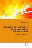 Composite Homogenization, De-Homogenization, and Matrix Failure