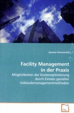 Facility Management in der Praxis - Nimmerfall, Hannes