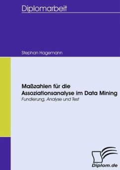 Maßzahlen für die Assoziationsanalyse im Data Mining - Hagemann, Stephan