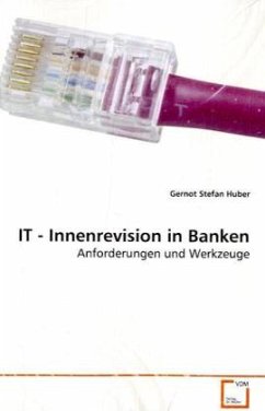 IT - Innenrevision in Banken - Huber, Gernot St.