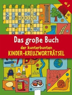 Das große Buch der bunten Kinder-Kreuzworträtsel