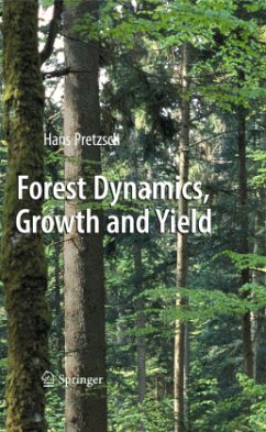Forest Dynamics, Growth and Yield - Pretzsch, Hans