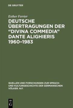 Deutsche Übertragungen der ¿Divina Commedia¿ Dante Alighieris 1960¿1983 - Ferrier, Esther