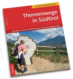 Erlebniswege in Südtirol - Ladurner, Christjan