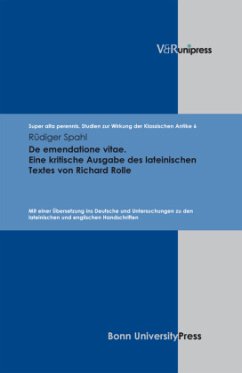 De emendatione vitae. Eine kritische Ausgabe des lateinischen Textes von Richard Rolle - Spahl, Rüdiger