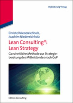 Lean Consulting: Lean Strategy - Niedereichholz, Christel;Niedereichholz, Joachim