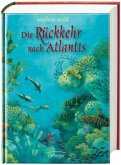 Die Rückkehr nach Atlantis / Atlantis Trilogie Bd.2