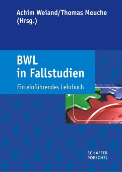 BWL in Fallstudien - Weiand, Achim / Meuche, Thomas (Hrsg.)