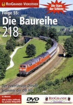 Cover RioGrande-Videothek - Stars der Schiene - Folge 55 - Die Baureihe 218