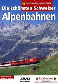 Die schönsten Schweizer Alpenbahnen