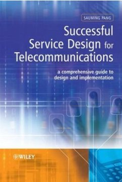 Successful Service Design for Telecommunications - Pang, Sauming