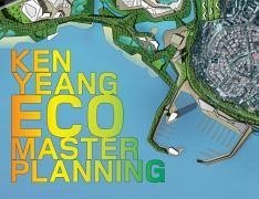 Ecomasterplanning - Yeang, Ken