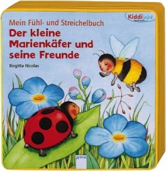 Mein Fühl- und Streichelbuch - Der kleine Marienkäfer und seine Freunde - Müller, Bärbel