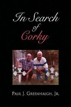 In Search of Corky - Greenhalgh, Paul J. Jr.