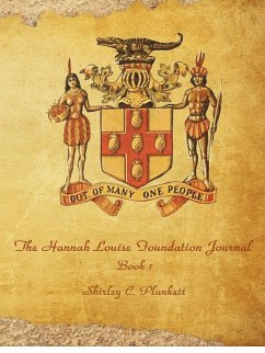 The Hannah Louise Foundation Journal - Plunkett, Shirley C.