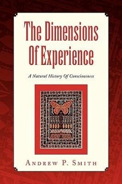 The Dimensions of Experience - Smith, Andrew P.