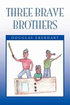 Three Brave Brothers - Eberhart, Douglas