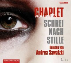 Schrei nach Stille, 4 Audio-CDs - Chaplet, Anne