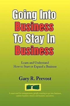 Going Into Business To Stay In Business - Prevost, Gary R.