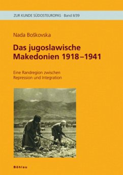 Das jugoslawische Makedonien 1918-1941 - Boskovska, Nada